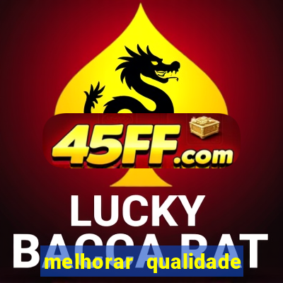 melhorar qualidade da foto ia online